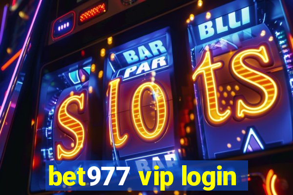 bet977 vip login